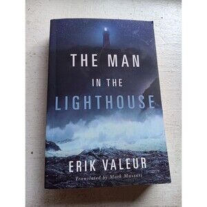 The Man in the Lighthouse by Erik Valeur 2017 Paperback Book